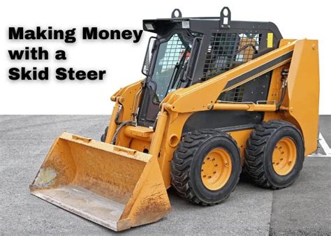 how to make extra money with a skid steer|most expensive skid steer.